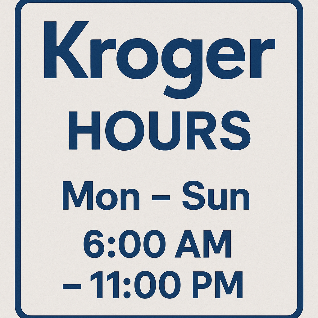 Kroger Hours